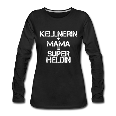 geburtstagsgeschenke mama Langarmshirt - Kellnerin Mama Muttertag Geschenkidee