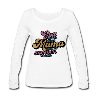 geburtstagsgeschenke mama Langarmshirt - Muttertag Mama Muttertagsgeschenk Geschenkidee