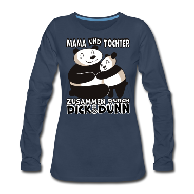 geburtstagsgeschenke mama Langarmshirt - Mama und Tochter durch dick & dünn Panda