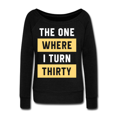 geburtstagsgeschenke mama Langarmshirt - Der, wo ich dreißig werde - Geburtstagsgeschenk