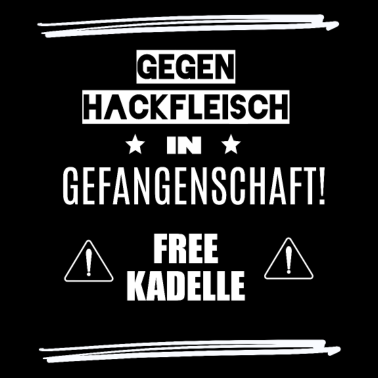 Motiv Gegen Hackfleisch in Gefangenschaft - Free Kadelle
