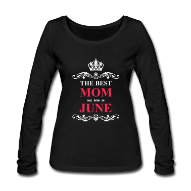 geburtstagsgeschenke mama Langarmshirt - Beste Mutter geboren Juni