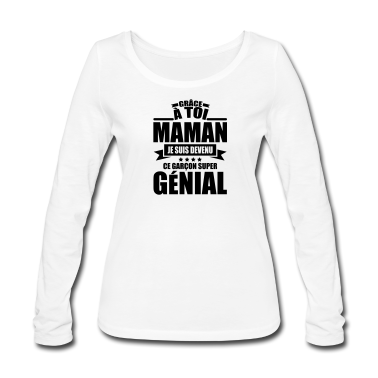geburtstagsgeschenke mama Langarmshirt - Dank Mama bin ich ein super toller Junge geworden.