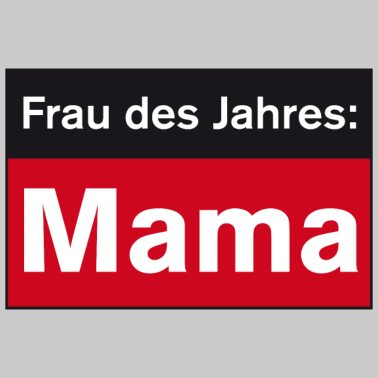 Motiv Frau des Jahres Mama