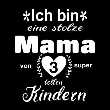 Motiv Stolze Mama Geschenk Geschenkidee Muttertag Kinder