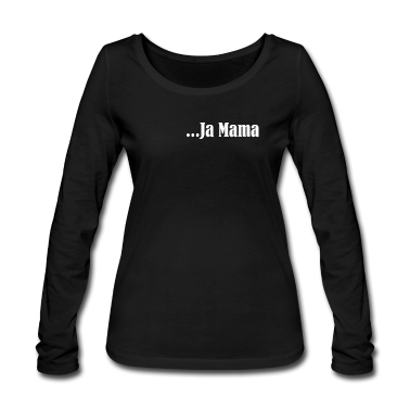 geburtstagsgeschenke mama Langarmshirt - Ja Mama