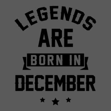 Motiv Legenden werden im Dezember geboren - Geburtstagsgeschenk