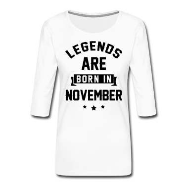 geburtstagsgeschenke mama Langarmshirt - Legenden werden im November geboren - Geburtstagsgeschenk