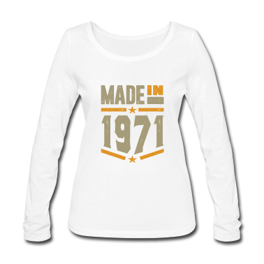 geburtstagsgeschenke mama Langarmshirt - Made In 1971 Geburtstagsgeschenk