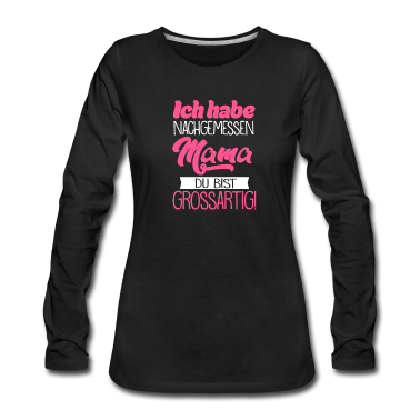 geburtstagsgeschenke mama Langarmshirt - Mama, du bist grossartig! Mama Muttertag Geschenk