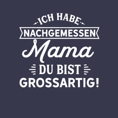 Motiv Mama, du bist grossartig! Mama Muttertag Geschenk