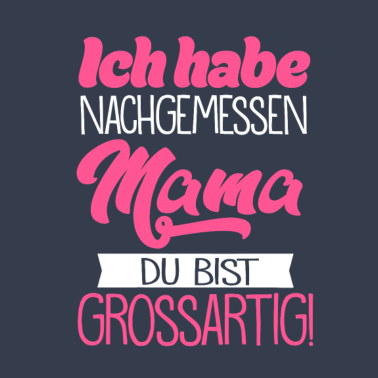 Motiv Mama, du bist grossartig! Mama Muttertag Geschenk