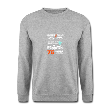 geburtstagsgeschenke mama Pullover - Geburtstag Mann Pandemie Lockdown Corona 75