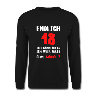 geburtstagsgeschenke mama Pullover - Endlich 18 ich weiß alles Mama Geburtstagsgeschenk