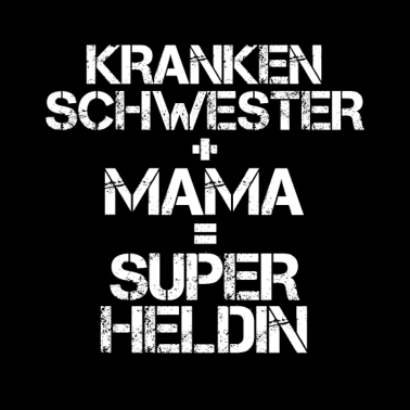 Motiv Krankenschwester Mama Mutter Superheldin Geschenk