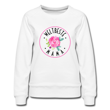geburtstagsgeschenke mama Pullover - WELTBESTE MAMA - MUTTERTAG - GEBURTSTAG - GESCHENK