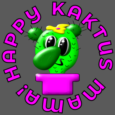 Motiv HAPPY KAKTUS MAMA KAKTEEN LUSTIGE PFLANZEN MUTTER