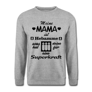 geburtstagsgeschenke mama Pullover - meine MAMA ist HEBAMME