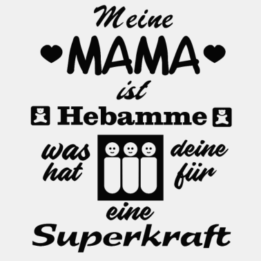 Motiv meine MAMA ist HEBAMME
