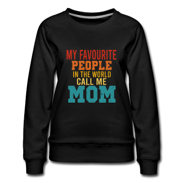 geburtstagsgeschenke mama Pullover - MEINE LIEBLINGSMENSCHEN NENNEN MICH MAMA