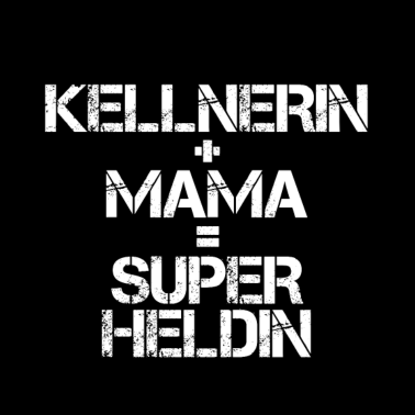 Motiv Kellnerin Mama Muttertag Geschenkidee