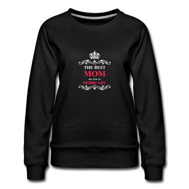 geburtstagsgeschenke mama Pullover - Beste Mutter geboren Februar