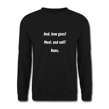 geburtstagsgeschenke mama Pullover - And, how goes? Must, and self? Runs T-Shirt lustig