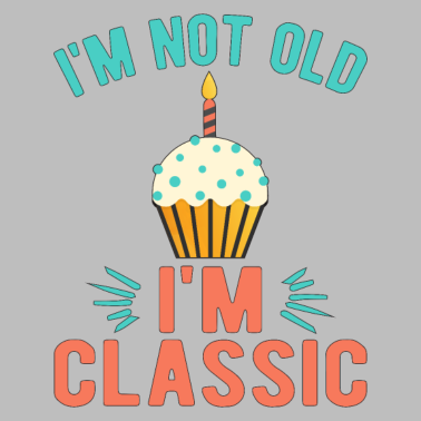 Motiv Geburtstagsgeschenk Ich bin kein alter Klassiker