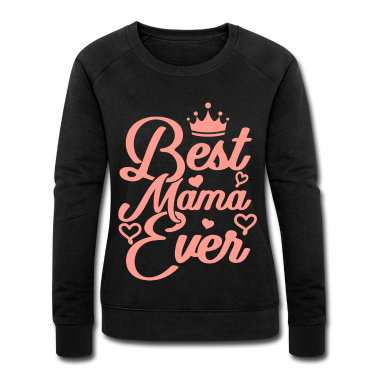 geburtstagsgeschenke mama Pullover - BEST MAMA EVER Muttertag Mama Mami