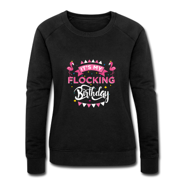 geburtstagsgeschenke mama Pullover - Es ist mein Flamingo-Thema-Geburtstagsgeschenk