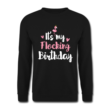 geburtstagsgeschenke mama Pullover - Es ist mein Flamingo-Thema-Geburtstagsgeschenk