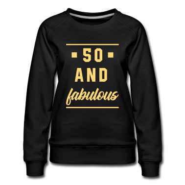 geburtstagsgeschenke mama Pullover - 50 und fabelhaft - Geburtstagsgeschenk
