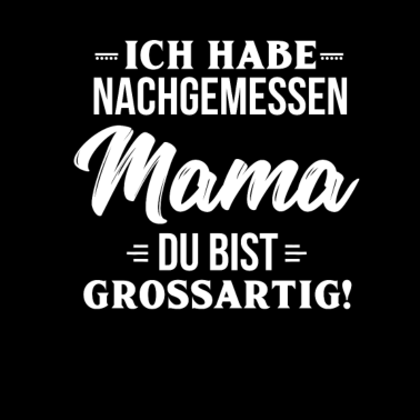 Motiv Mama, du bist grossartig! Mama Muttertag Geschenk