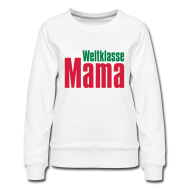 geburtstagsgeschenke mama Pullover - Geschenk für Mama ( Weltklasse Mama )