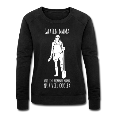 geburtstagsgeschenke mama Pullover - Garten Mama - Wie normale Mama nur viel cooler