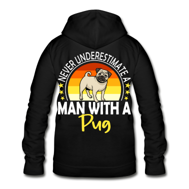 geburtstagsgeschenke mama Hoodie - Never Underestimate A Man With A Pug Mops Geschenk