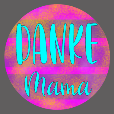 Motiv Danke MAMA MUTTERTAG GEBURTSTAGSGESCHENKE MUTTER