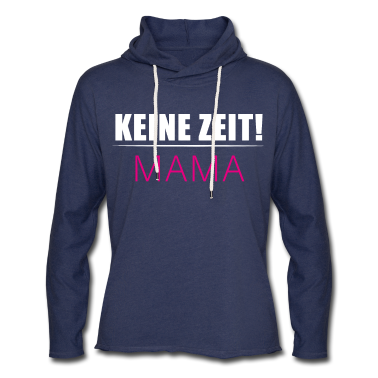 geburtstagsgeschenke mama Hoodie - Mutter Keine zeit Mama Muttertag Lustig Spruch