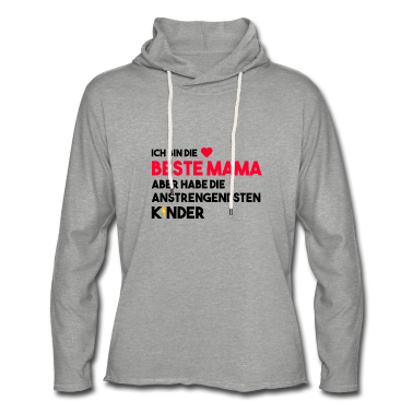 geburtstagsgeschenke mama Hoodie - Beste Mama aber anstrengendste Kinder