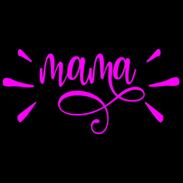 Motiv Schriftzug Mama PINK ROSA MUTTER GESCHENK IDEEN