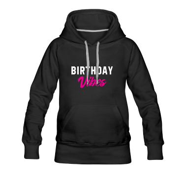geburtstagsgeschenke mama Hoodie - Geburtstagsstimmung - Geburtstagsgeschenk