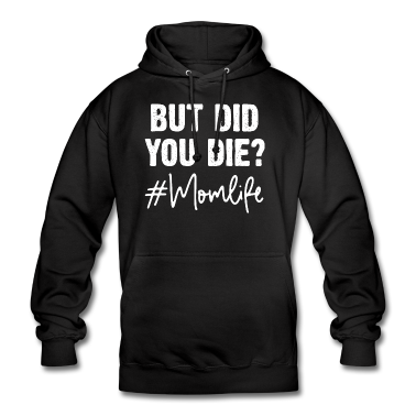 geburtstagsgeschenke mama Hoodie - Aber bist du gestorben Mama, Mama Leben