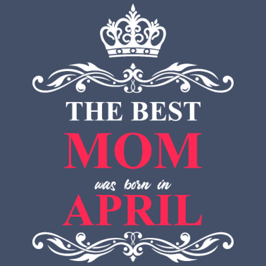 Motiv Beste Mutter geboren Aprill