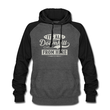 geburtstagsgeschenke mama Hoodie - Lustiges Geburtstagsgeschenk alle bergab von hier
