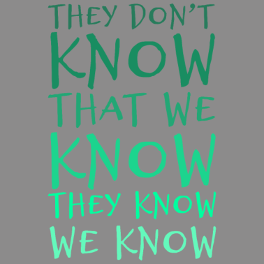 Motiv They Dont Know ThatWe Know Bester Freund