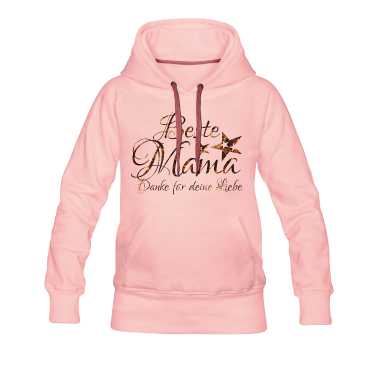 geburtstagsgeschenke mama Hoodie - BESTE MAMA.. danke für deine Liebe..