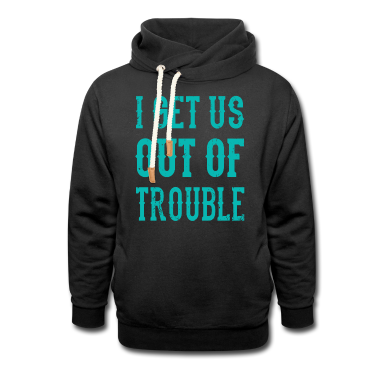 geburtstagsgeschenke mama Hoodie - I Get Us Out Of Trouble Beste Freundin