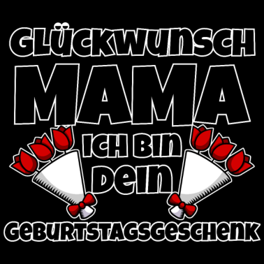 Motiv Mama Geburtstag I Mama Geburtstagsgeschenk I Mama