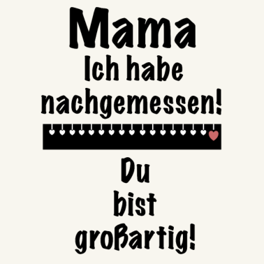 Motiv Mama ist großartig!