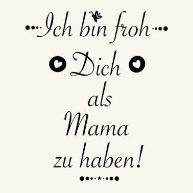 Motiv Mama Aufmerksamkeit